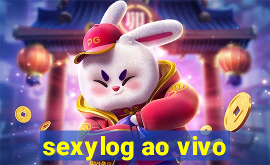 sexylog ao vivo